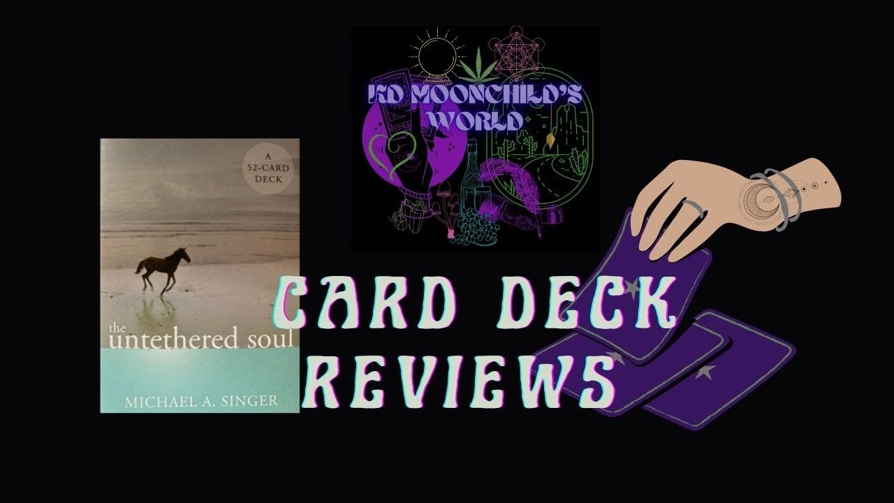 Card Unboxing & Review |Untethered Soul Cards|July 5th, 2022