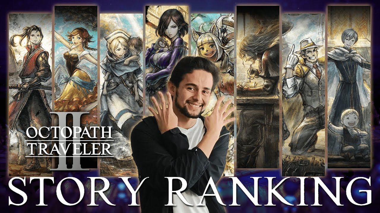Octopath Traveler 2 - Ranking the 8 Stories (Spoiler-free)