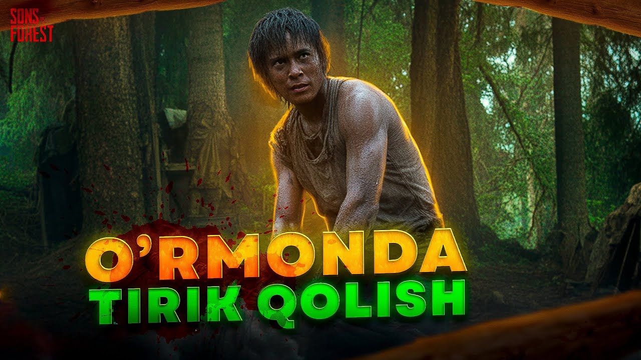 Sons of the Forest | O‘rmondagi Tirik qolish