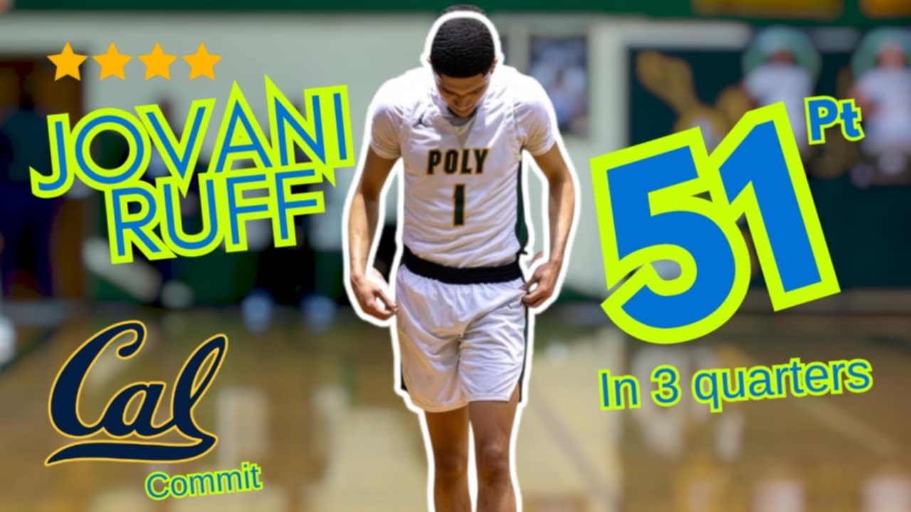 4* Jovani Ruff #1 51 points in 3 quarters... Cal Commit