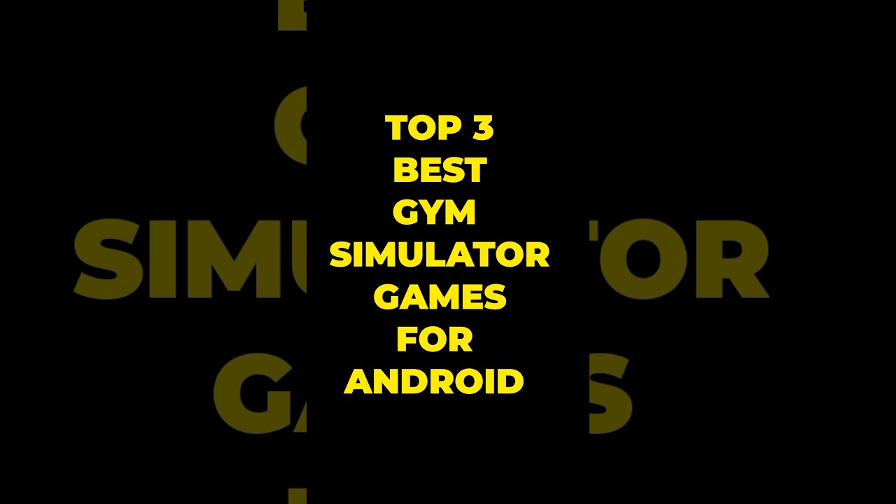 TOP 3 BEST GYM SIMULATOR GAMES FOR ANDROID #shorts #gymsimulator24