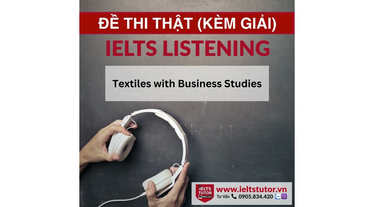 Textiles with Business Studies: IELTS LISTENING Vol 4 Test 9 Section 4