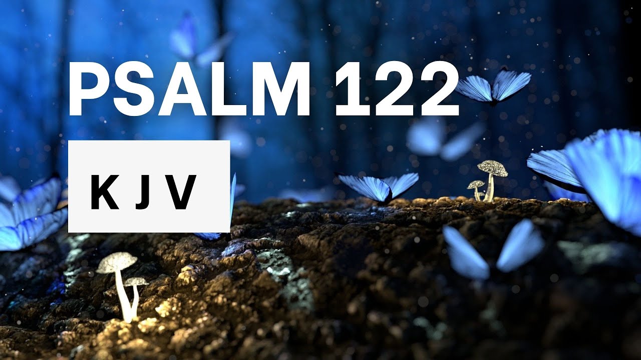 Psalm 122 | KJV Audio Bible
