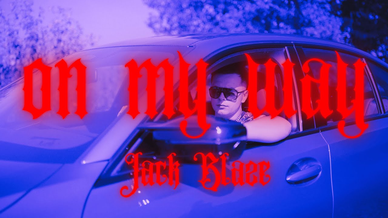 Jack Blaze - On my way