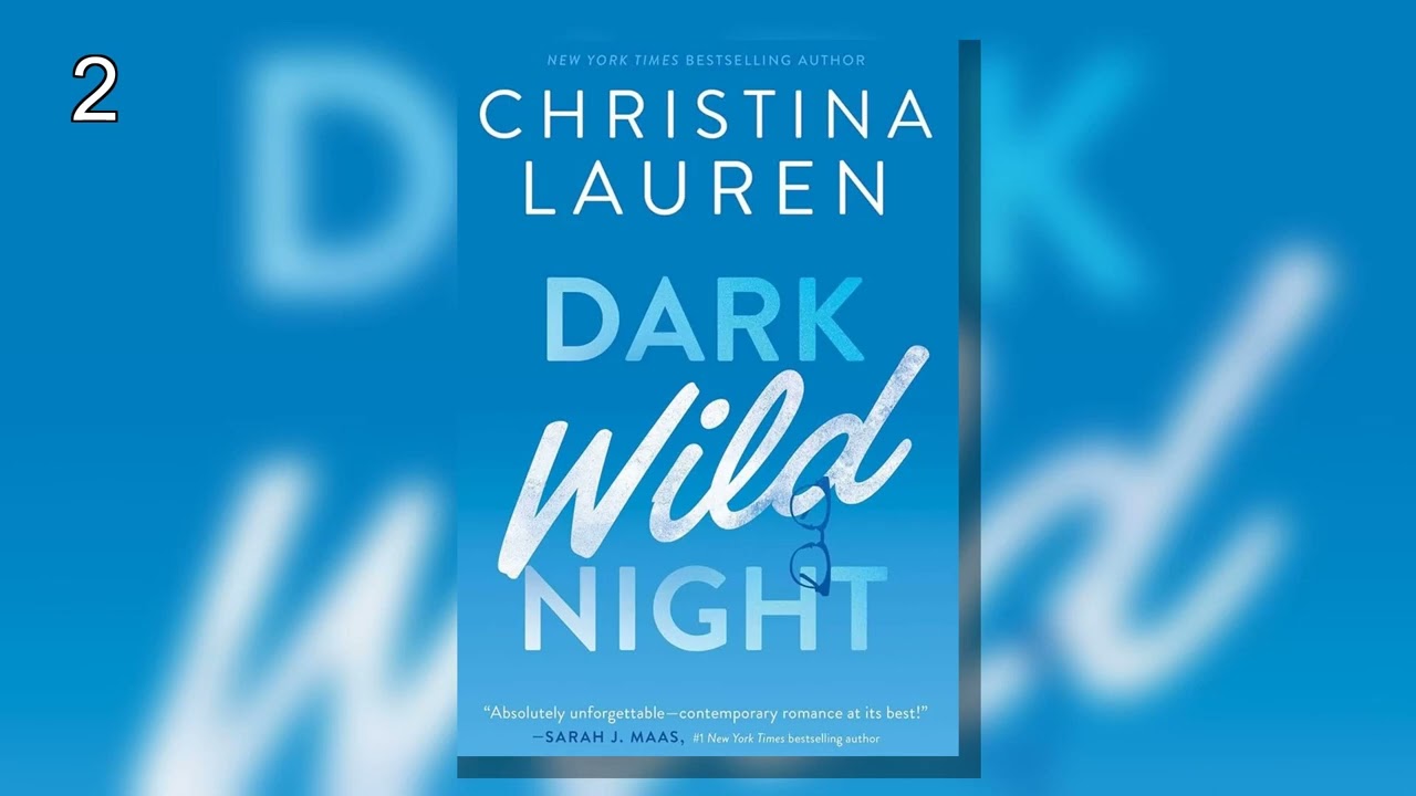 Dark Wild Night.P2  - Christina Lauren - Audiobook Ivory Shelf |  Romance