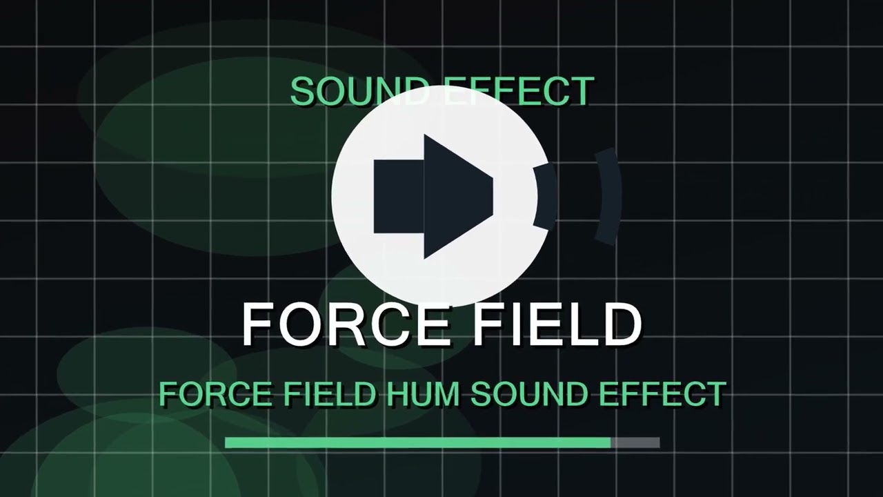 Force Field Hum Sound Effect