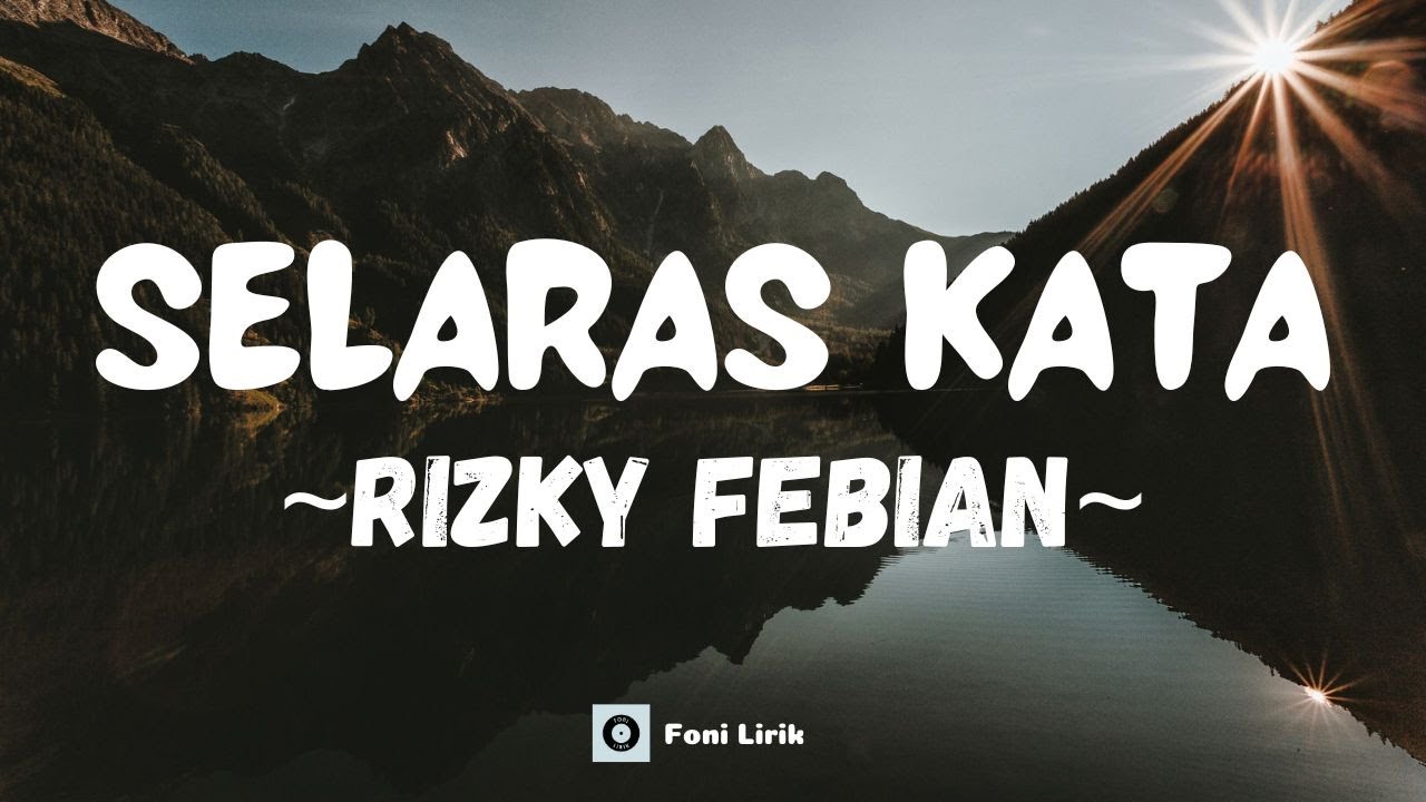 Rizky Febian - Selaras Kata (Lirik Lagu)