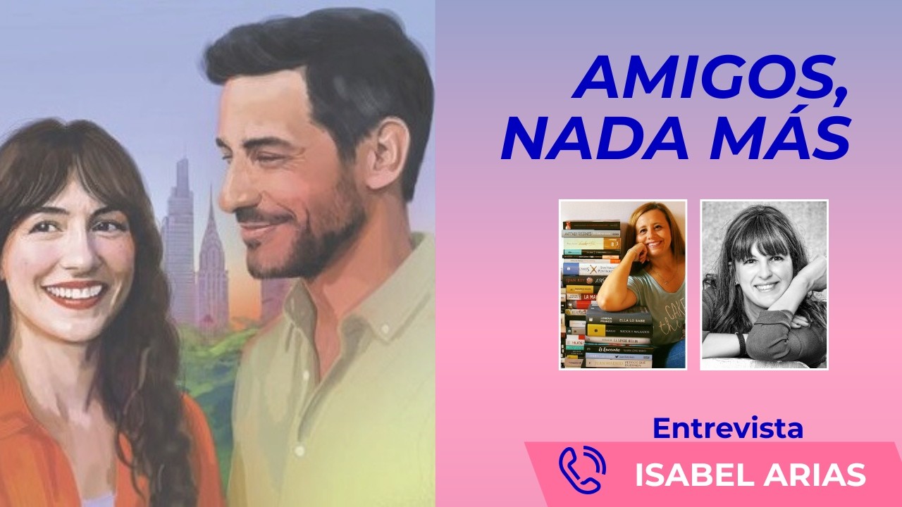 ISABEL ARIAS:❝Hacemos girar nuestra vida alrededor del amor pero los amigos también son importantes❞