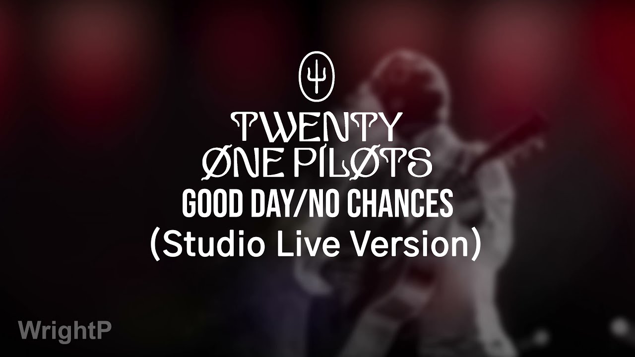 Twenty One Pilots - Good Day/No Chances (Studio Live Version) [Takeover Tour]