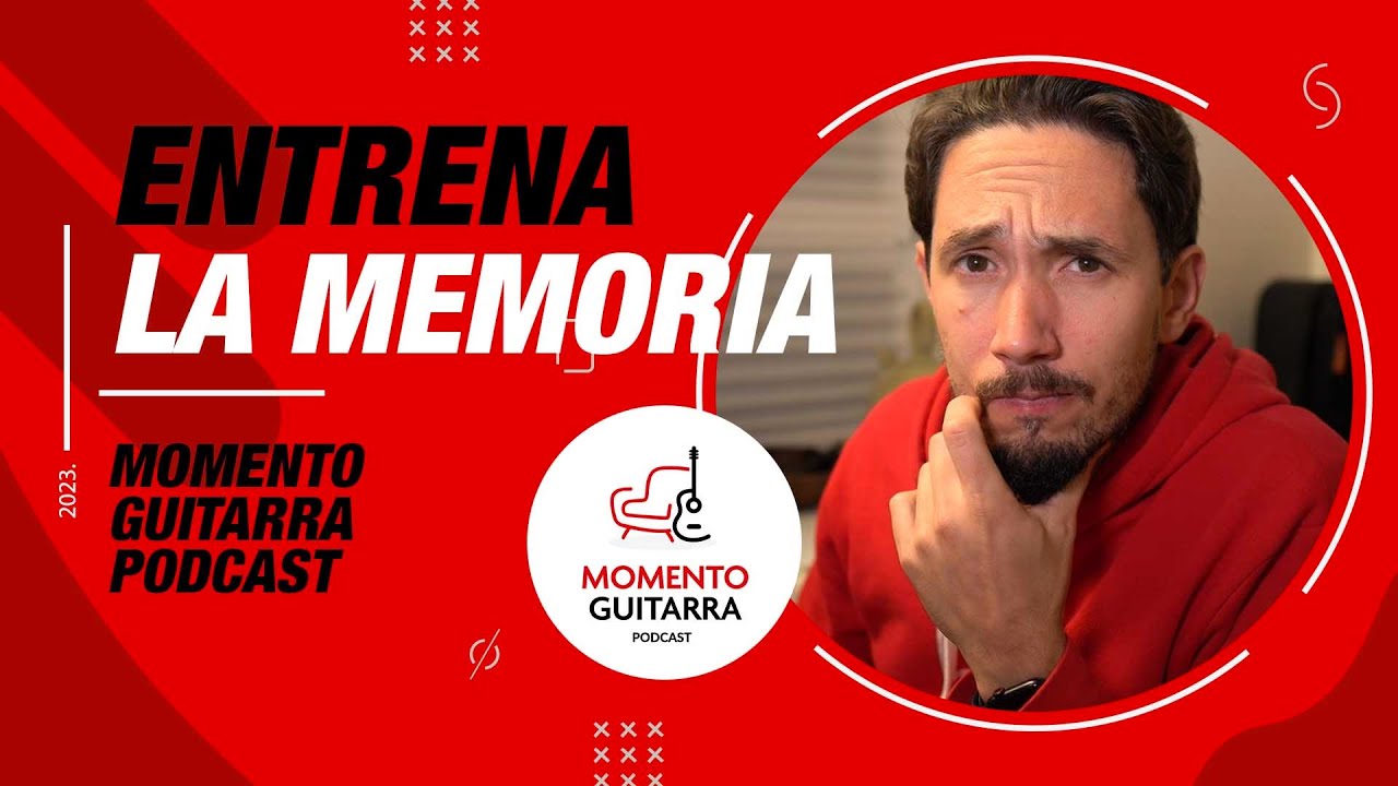 Cómo MEMORIZAR canciones en GUITARRA ★ Momento Guitarra 022