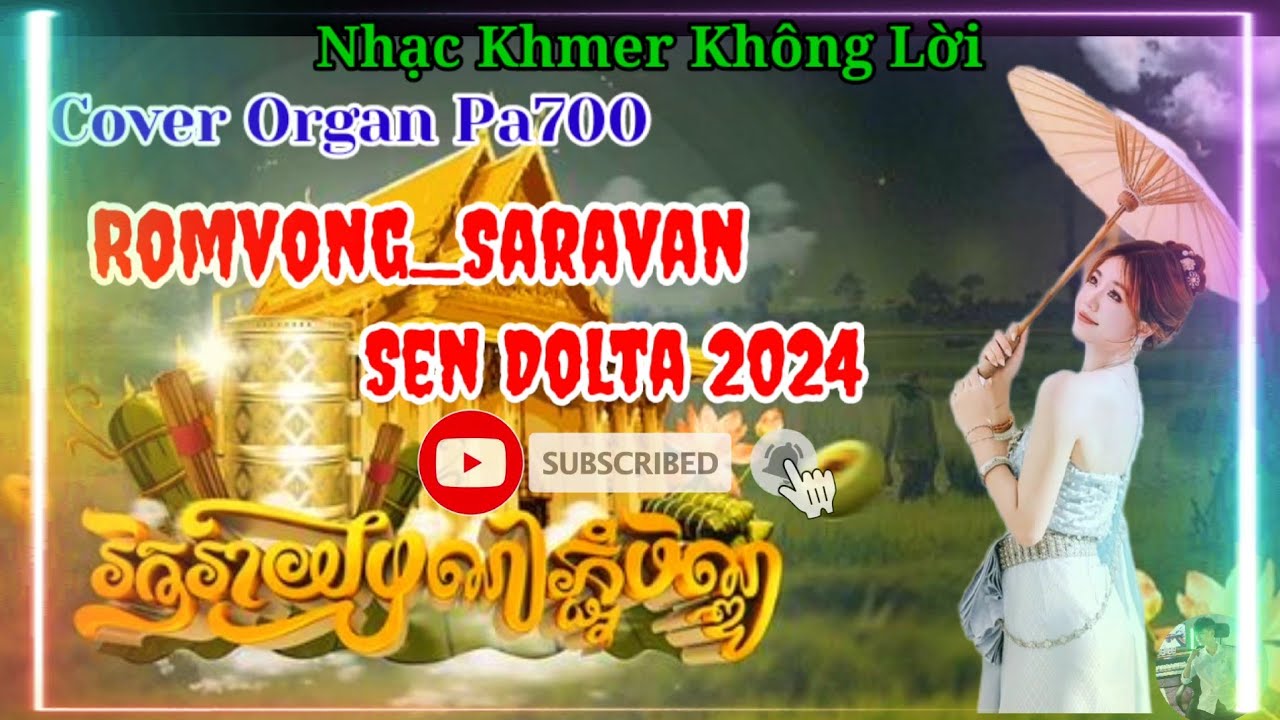 LK Nhạc khmer không lời Sen Dolta hay nhất 2024_Romvong Saravan cover Organ Pa700#nhackhmer