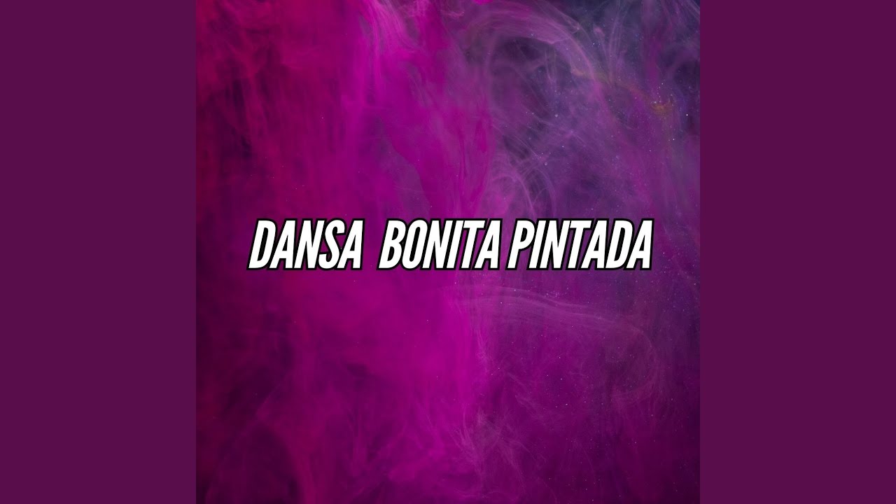 DANSA BONITA PINTADA