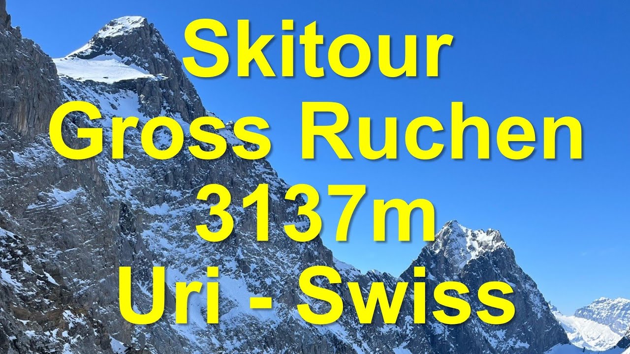 Skitour ↗️ Gross Ruchen 3137m ⤵ Unterschächen 1000m @ Brunnital, Uri Switzerland 🎿⛰️☀️