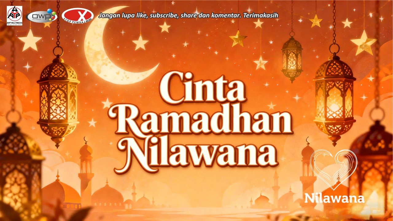 Nilawana || Cinta Ramadhan
