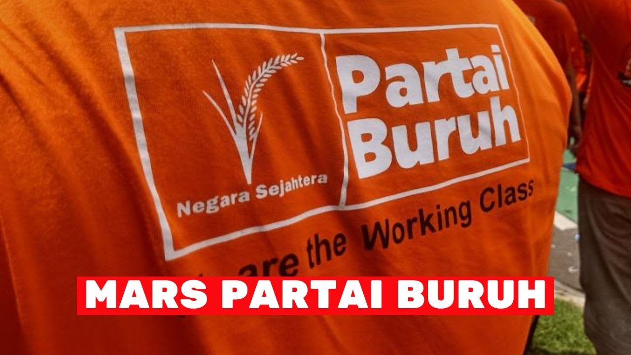 MARS PARTAI BURUH - Versi Terbaru