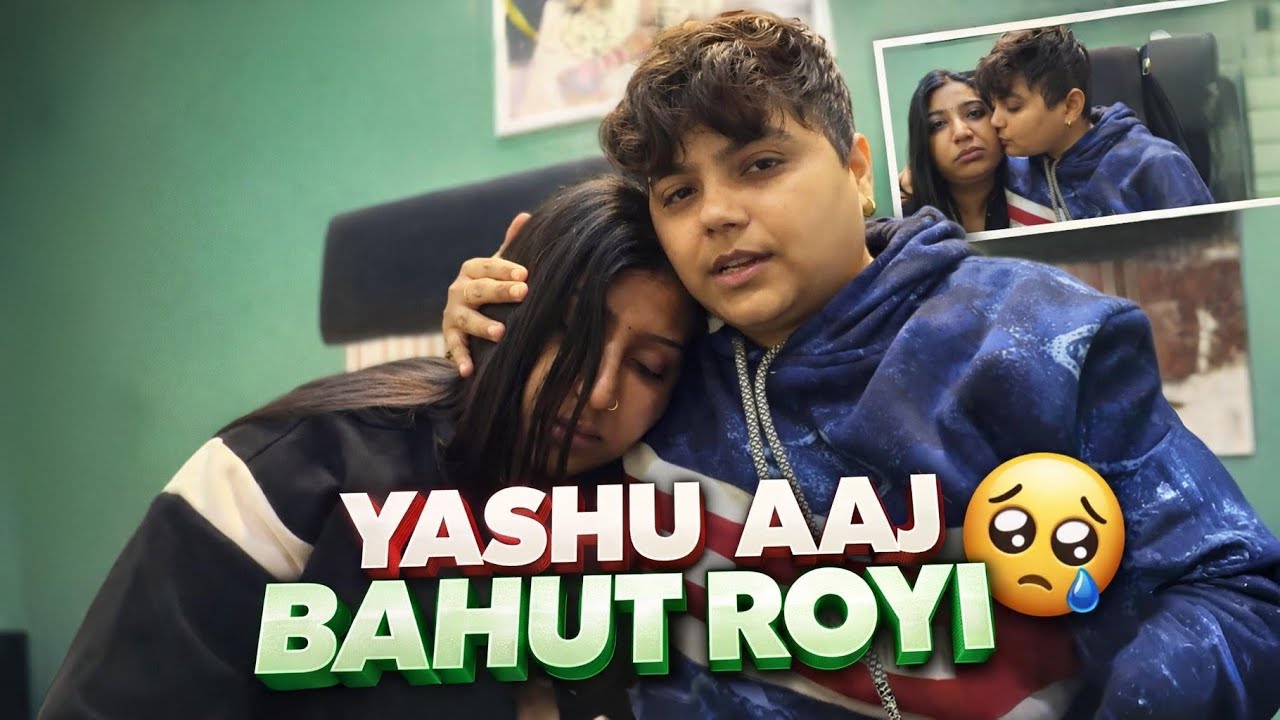 Yashu Aaj Bht Royi😭