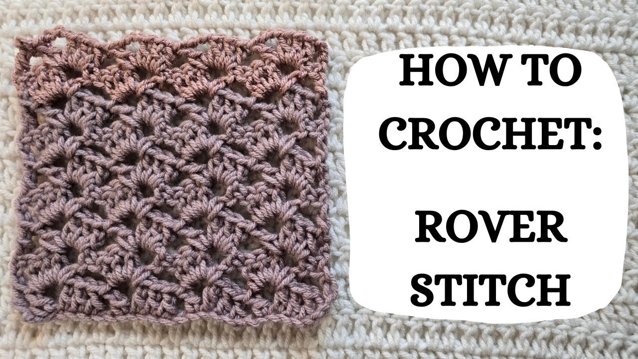 How To Crochet: Rover Stitch | Tutorial, DIY, Beginner Crochet, Easy Crochet Stitch, Cute, Fun 💗