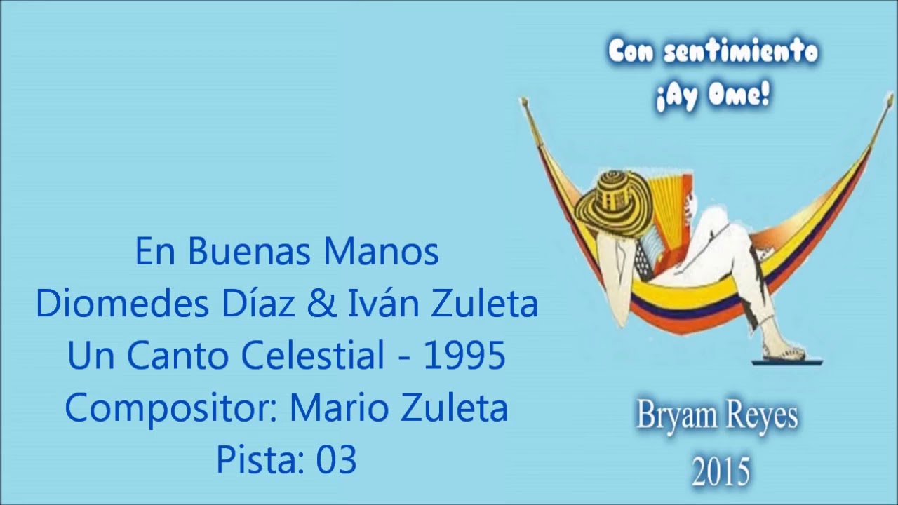 En buenas manos manos Diomedes Díaz (letra)