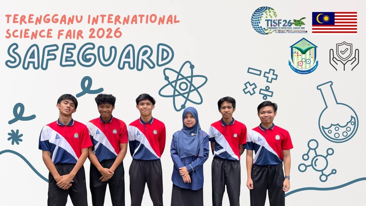 TERENGGANU INTERNATIONAL SCIENCE FAIR 2026 ( TISF26 )  - SAFEGUARD