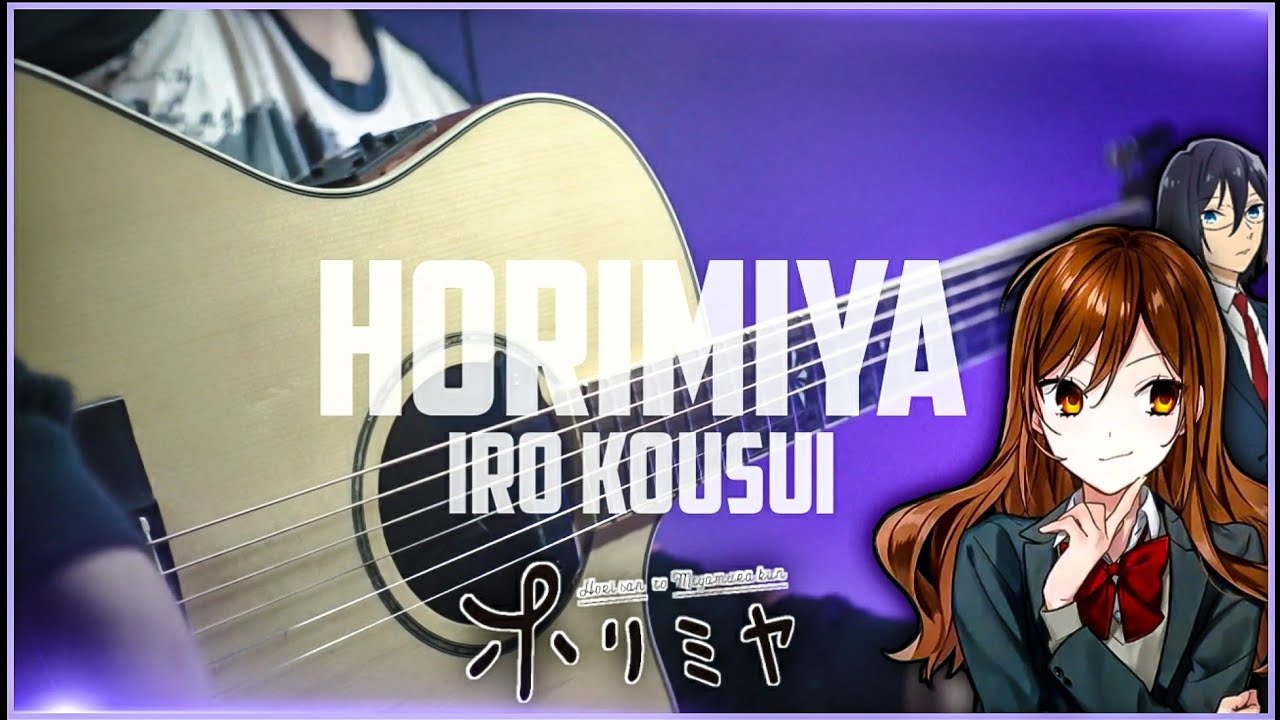 HORIMIYA : IRO KOUSUI - Anime Fingerstyle Guitar Cover Indonesia