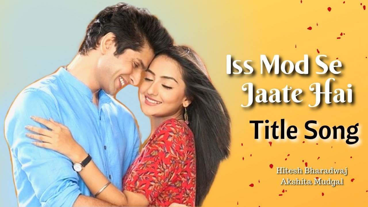 Iss Mod Se Jaate Hai Title Song | Bhonisha
