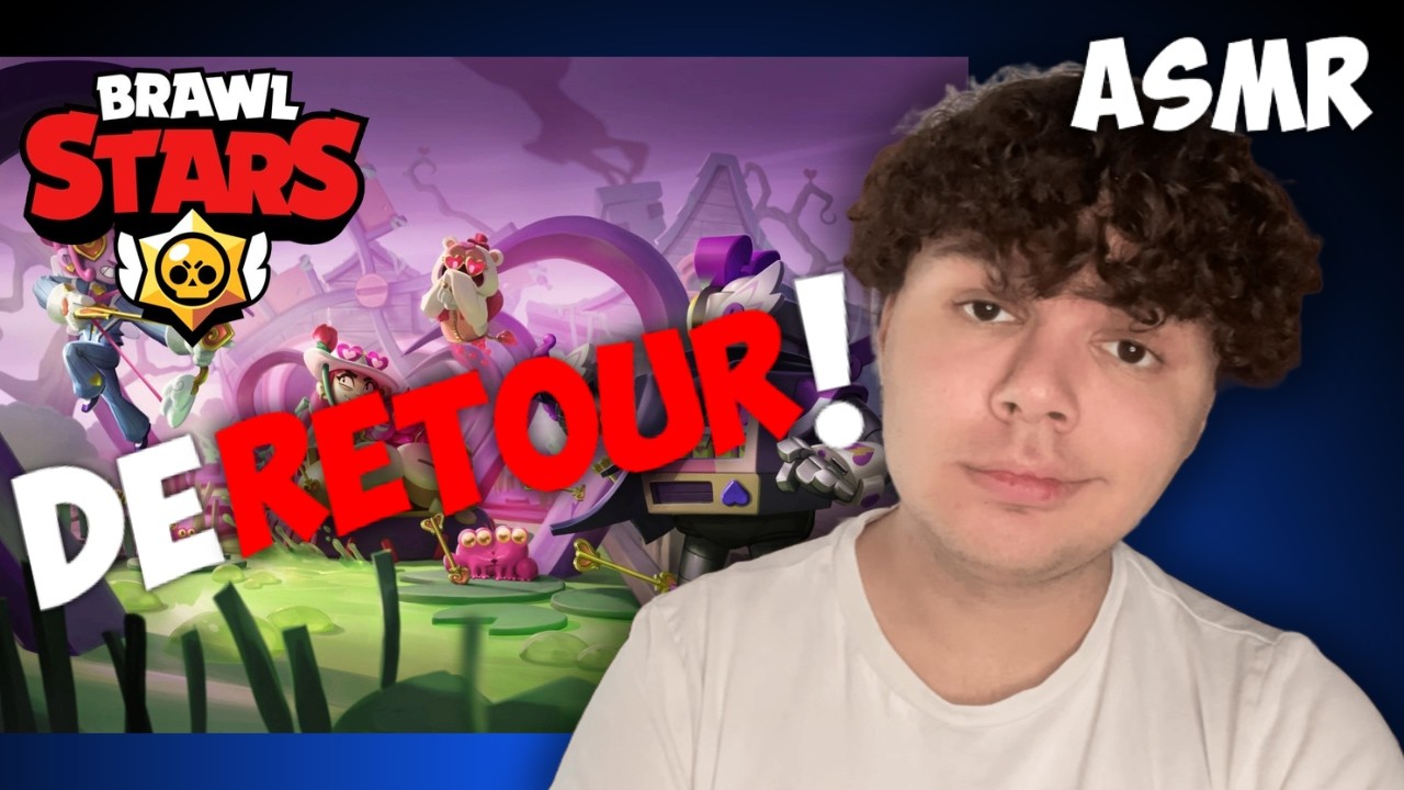 ASMR JE RELANCE BRAWL STARS en 2026 (viens chill avec moi sur le jeu)