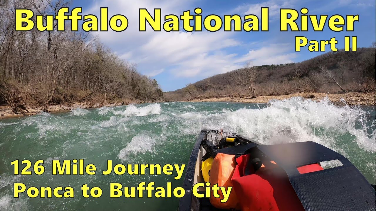 Buffalo National River - Ponca to Buffalo City - Part II