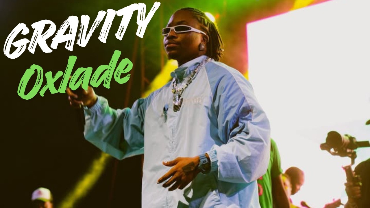 Oxlade - Gravity (Lyrics Video)