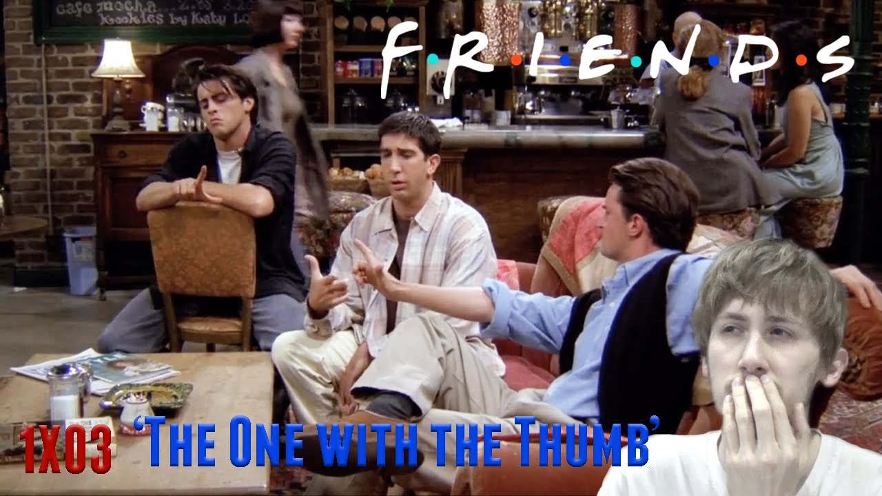 Friends Season 1 Episode 3 - 'The One with the Thumb' Reaction