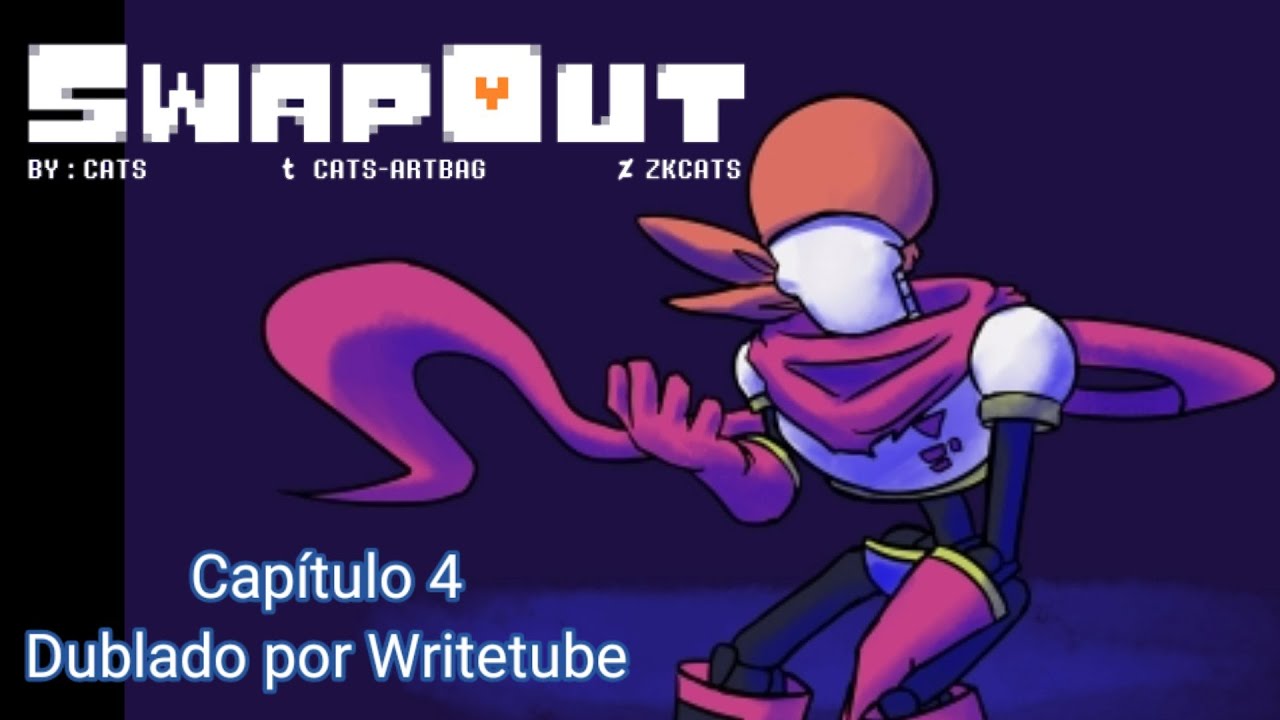 SwapOut (Parte 4) - Dublado Pt-Br