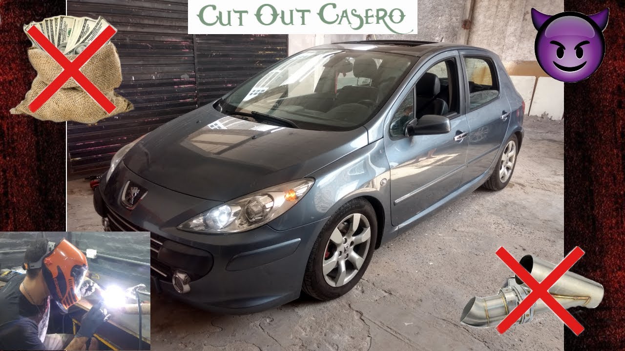 Peugeot 307 | CUT OUT ESCAPE LIBRE CASERO | +Bonus