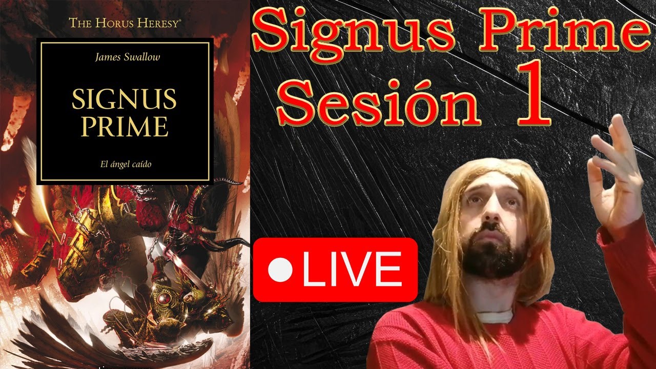 Signus Prime| Lectura en vivo | Sesión 1| Novela 21 de la Herejía de Horus | WH40K
