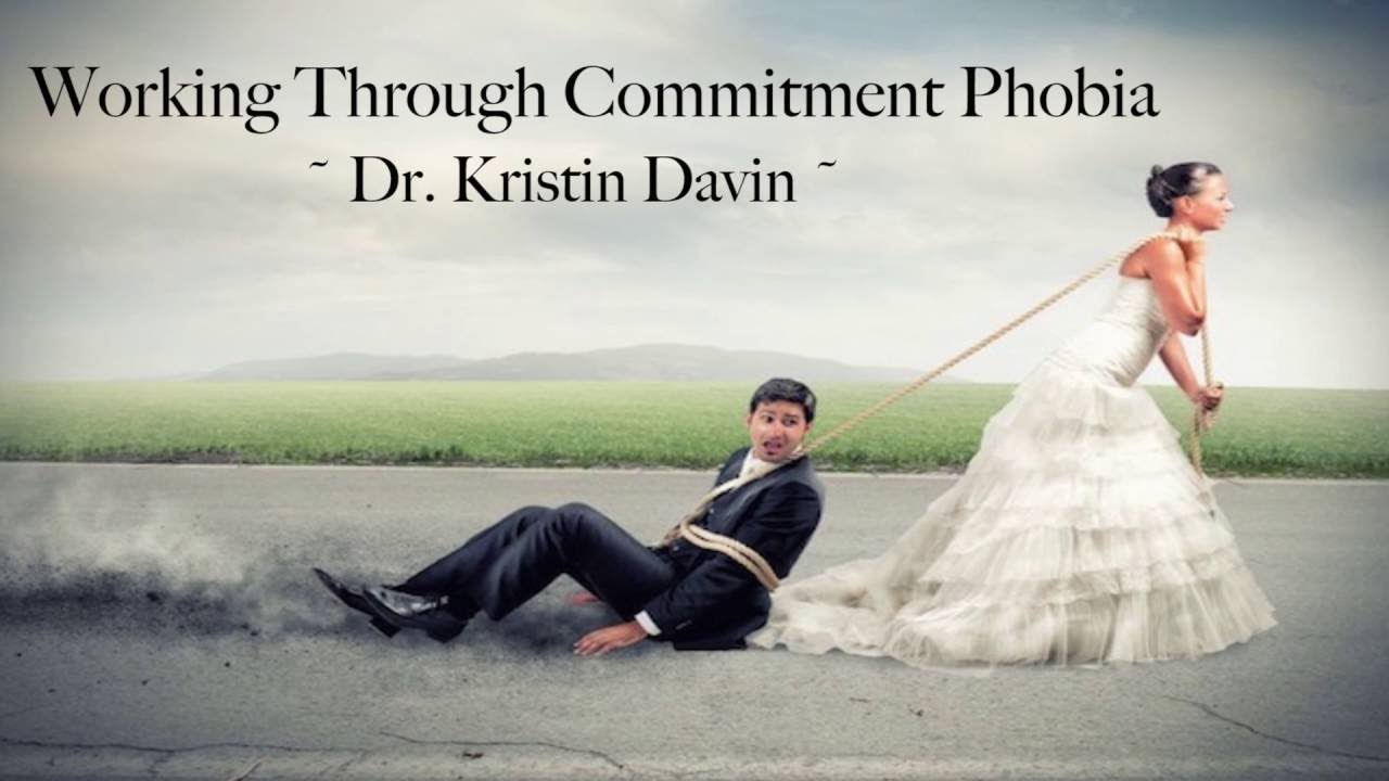 Working Through Commitment Phobia ~ Dr.D ~
