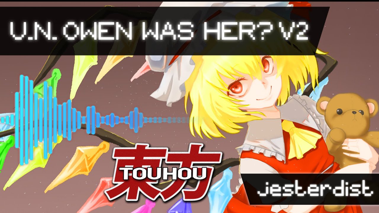 Touhou 6 | U.N. Owen Was Her? (Fusion Remix)