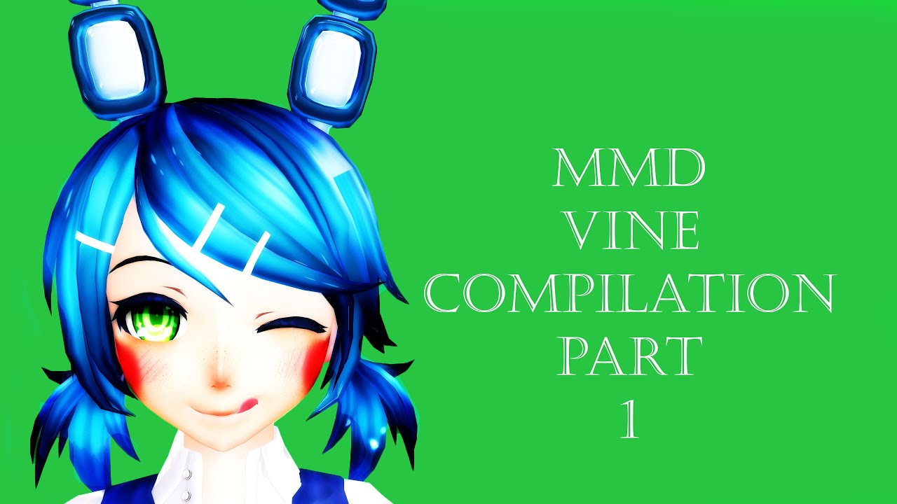 [MMD x FNAF x VINE] Vine Compilation ~~Part 1~~