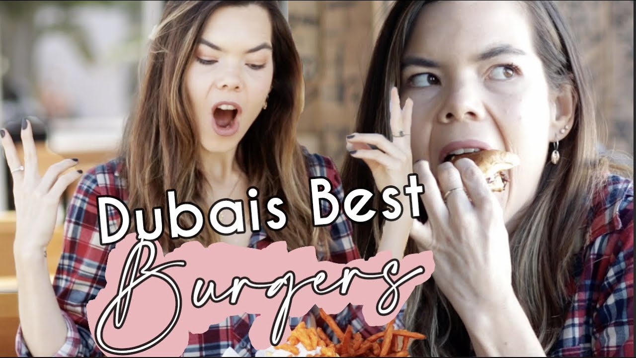 FINDING DUBAI'S BEST BURGER'S