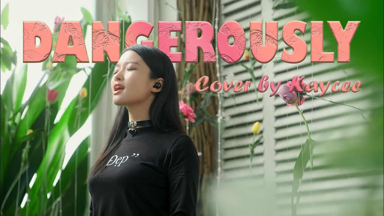 CHARLIE PUTH - DANGEROUSLY | Cover by Kaycee