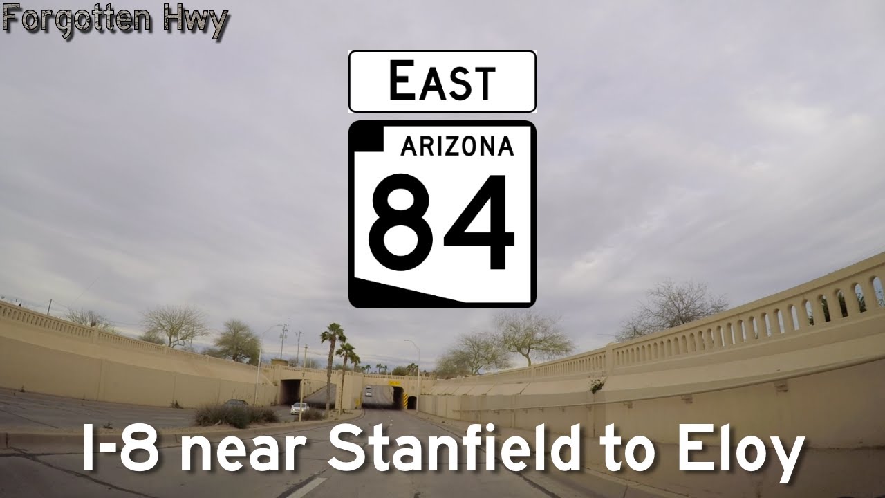 AZ 84 East - The Gila Bend-Casa Grande Hwy, Jimmie Kerr Blvd - I-8 near Stanfield to Eloy