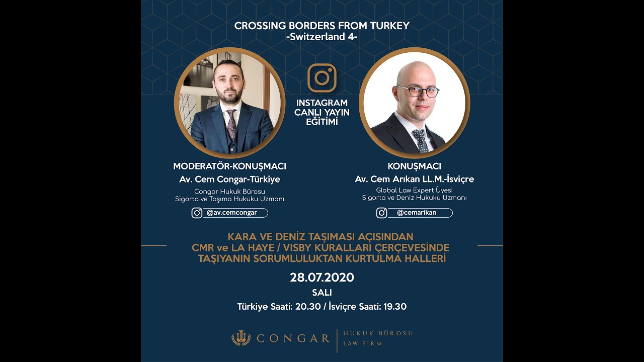 CMR ve LAHEY/VİSBİ KURALLARI Taşıyanın Sorumluluktan Kurtulması-1 (Av. Cem CONGAR & Av. Cem ARIKAN:)