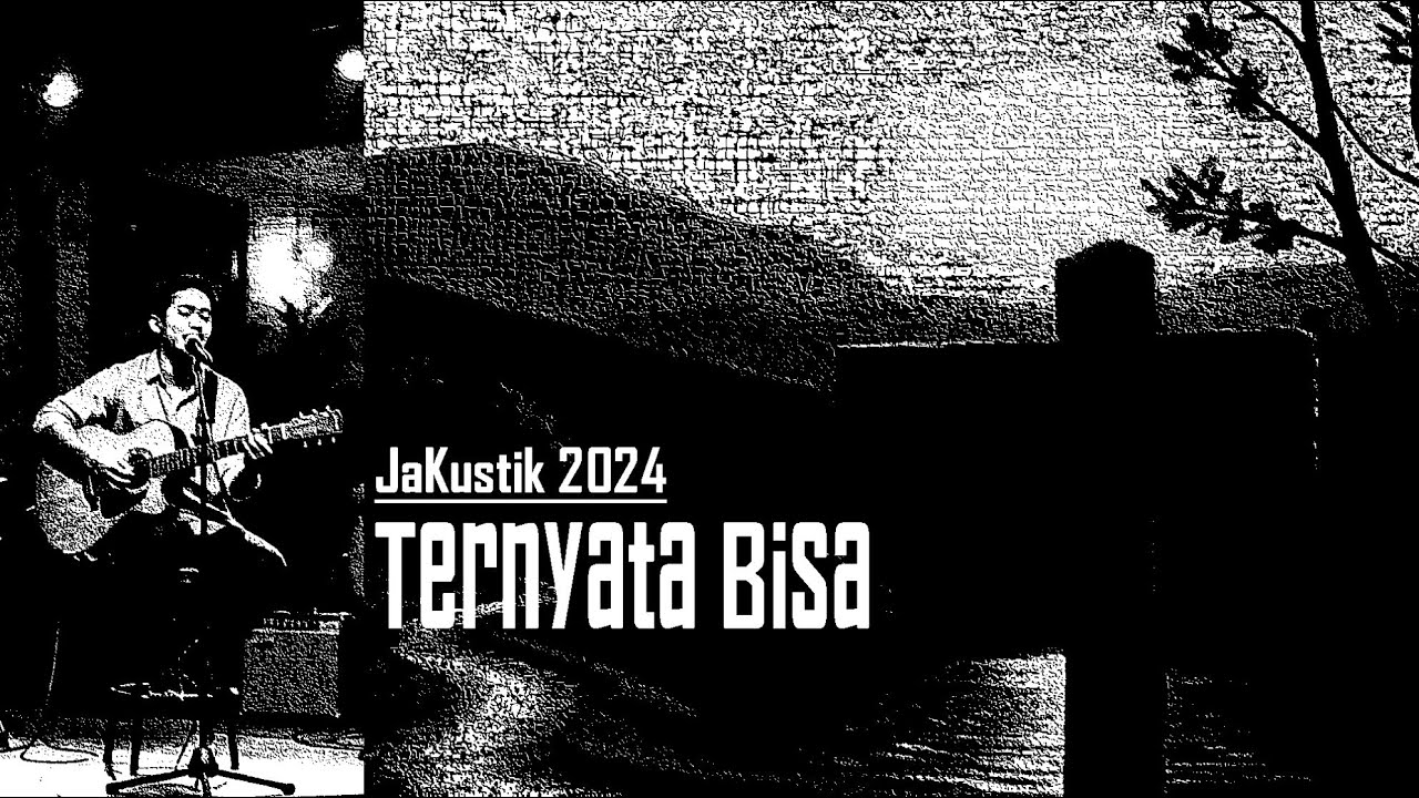Ternyata Bisa — Lagu Akustik tentang Keyakinan Diri dan Membuktikan Diri