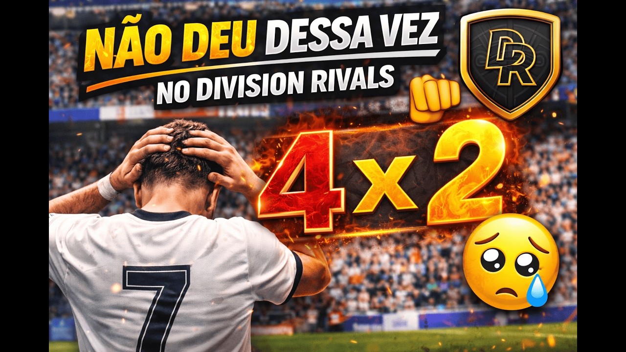Não deu dessa vez no Division Rivals | 4x2