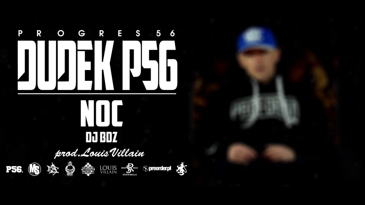 16. DUDEK P56 - NOC (muz: LOUIS VILLAIN) (Progres56 - 9 SOLO Album Oficjalny Odsłuch)
