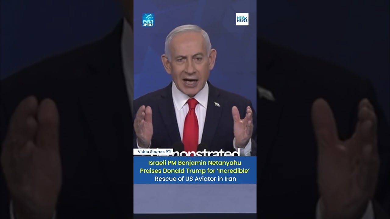 Israeli PM Benjamin Netanyahu Praises Donald Trump for &lsquo;Incredible&rsquo; Rescue of US Aviator in Iran