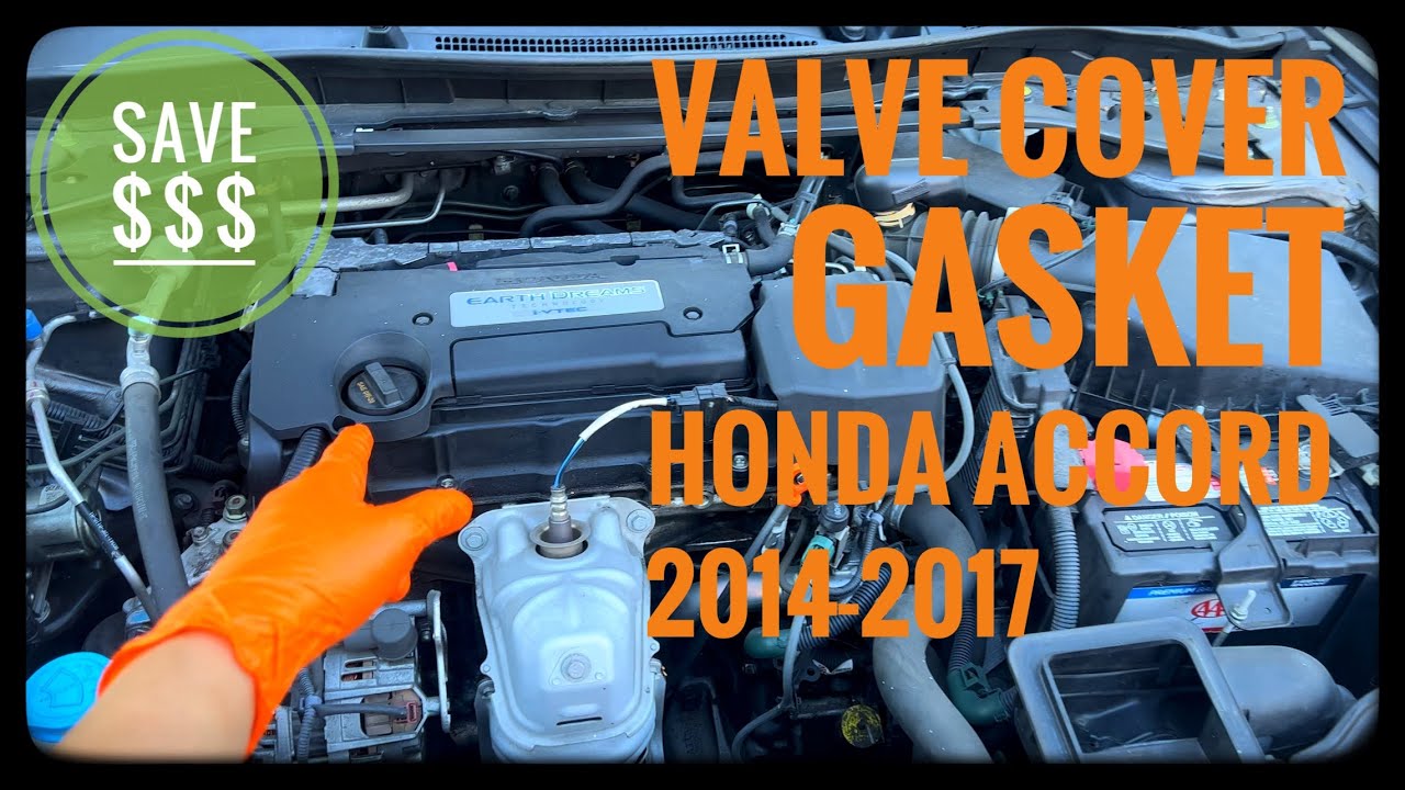 Honda Accord 4 Cylinder How to Replace Valve cover gasket 2013, 2014, 2015, 2016, 2017
