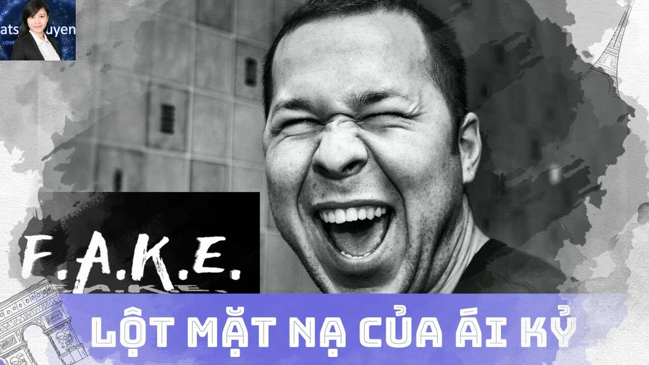 Nhận diện những kẻ sống HAI MẶT - GIẢ TẠO