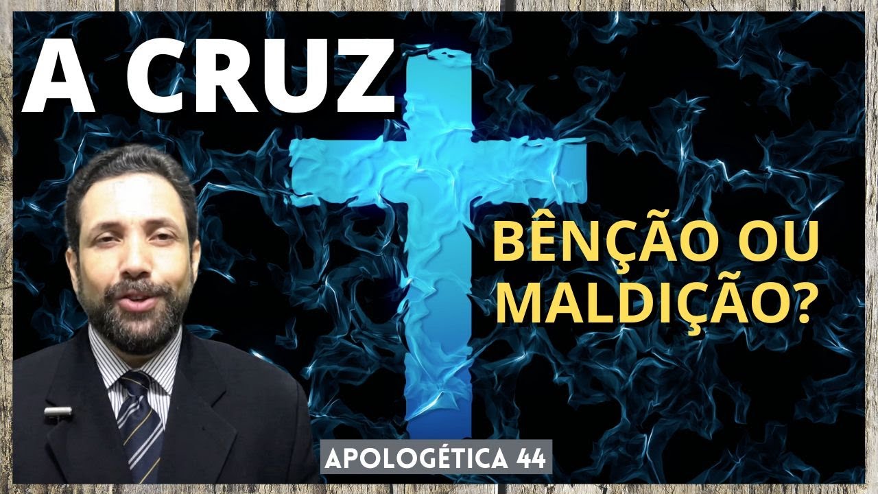 A CRUZ SIGNIFICA BÊNÇÃO OU MALDIÇÃO? É UM SÍMBOLO CRISTÃO OU APENAS CATÓLICO ROMANO?