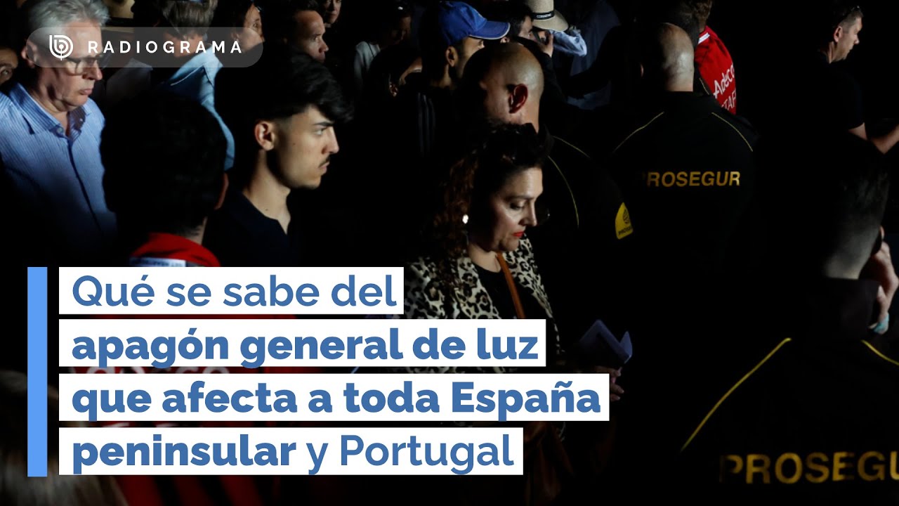 Qué se sabe del apagón general de luz que afecta a toda España peninsular y Portugal (RD)