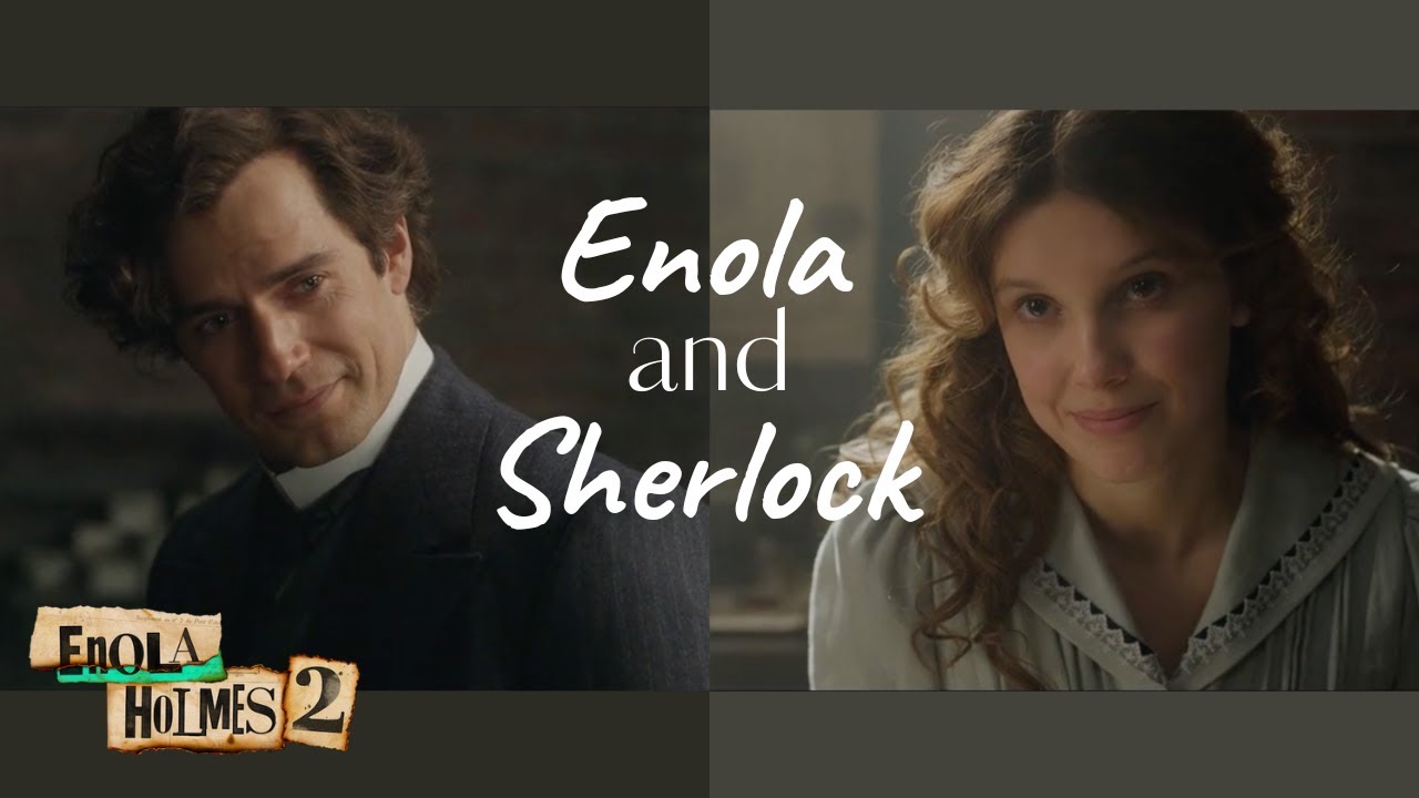 Enola & Sherlock | Holmes and Holmes | Enola Holmes 2