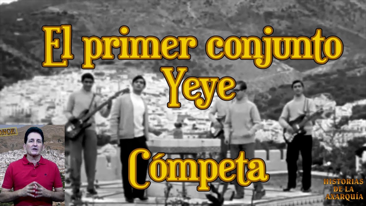 El Primer Conjunto Yeye  -Cómpeta