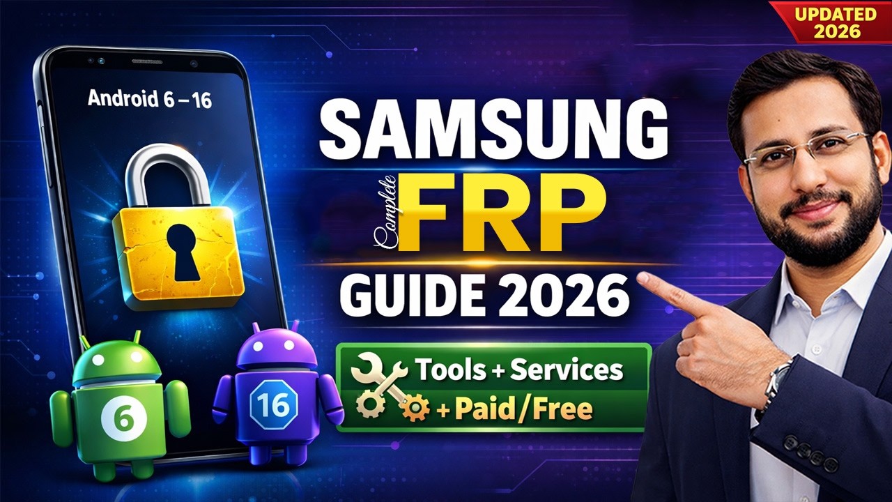 Samsung FRP Complete Guide 2026 | Android 6–16 | Tools + Services + Paid/Free